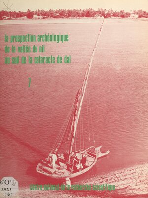 cover image of La prospection archéologique de la vallée du Nil au sud de la cataracte de Dal (7)
